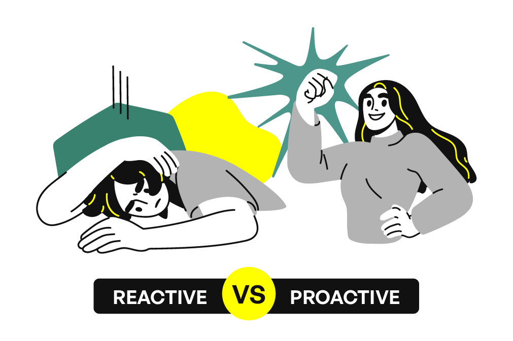 an illustration of a girl sulking and a girl putting her first into the air positively and the words reactive vs proactive underneath